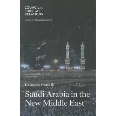 Saudi Arabia in the New Middle East