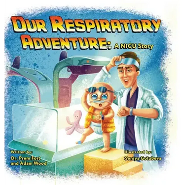 Our Respiratory Adventure: A NICU Story