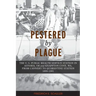 Pestered by Plague: The U. S. Public Health Service Station in Astoria, OR and Knappton Cove, WA, from Cannery to Quarantine Station 1899-1901