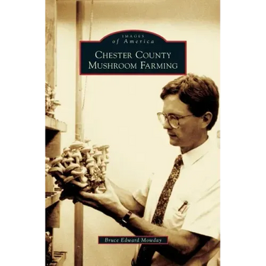 Chester County Mushroom Farming