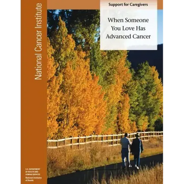 When Someone You Love Has Advanced Cancer: Support for Caregivers