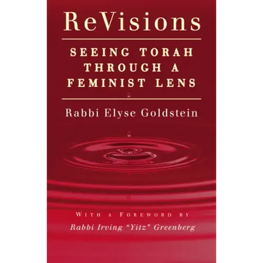 Revisions: Seeing Torah Through a Feminist Lens