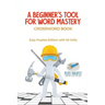 A Beginner's Tool for Word Mastery Crossword Book Easy Puzzles Edition with 50 Drills