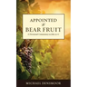 Appointed to Bear Fruit: A Devotional Commentary on John 13-17