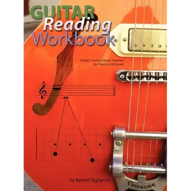 Guitar Reading Workbook: A Basic Course in Music Notation for Players of All Levels