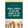 Middle Powers in Asia and Europe in the 21st Century