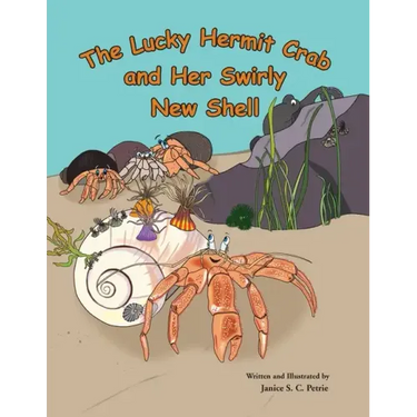 The Lucky Hermit Crab and Her Swirly New Shell