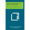 Optical Properties of Semi-Conductors: Semi-Conductor Monographs
