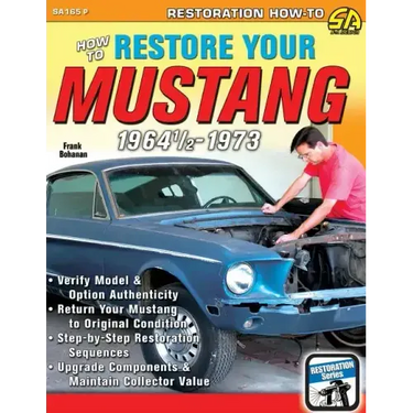 How to Restore Your Mustang 1964 1/2-1973