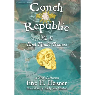 Conch Republic vol. 2 - Errol Flynn's Treasure
