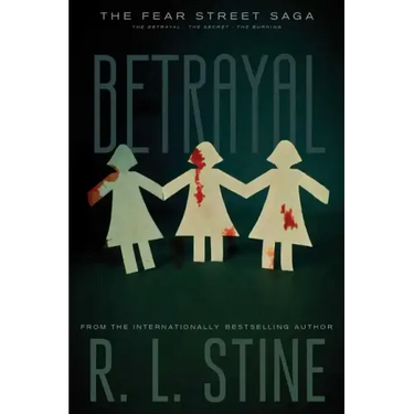 Betrayal: The Betrayal; The Secret; The Burning