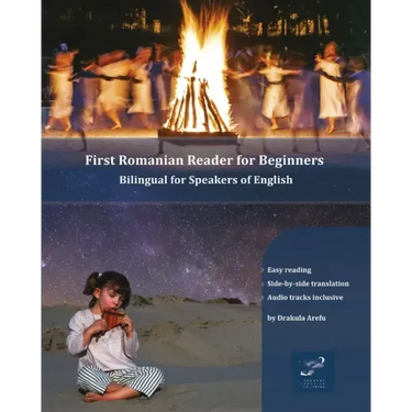 First Romanian Reader for Beginners: Bilingual for Speakers of English