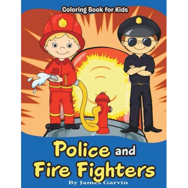 Police and Firefighters: Kids Coloring book