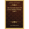 Life And Adventures Of Lewis Adelbert Norton (1887)