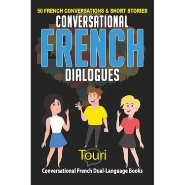Conversational French Dialogues: 50 French Conversations and Short Stories