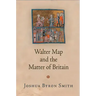 Walter Map and the Matter of Britain