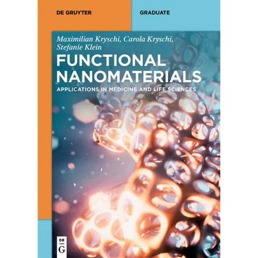 Functional Nanomaterials: Applications in Medicine and Life Sciences