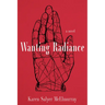 Wanting Radiance