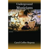 Underground Musicians