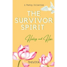 The Survivor Spirit: Healing and Hope