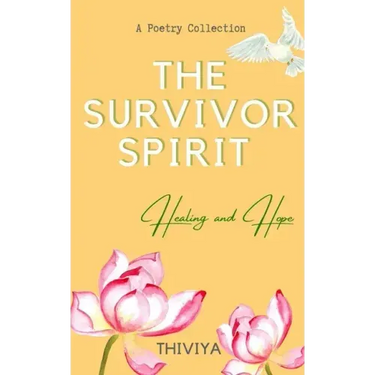 The Survivor Spirit: Healing and Hope
