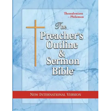 Preacher's Outline & Sermon Bible-NIV-Thessalonians-Philemon