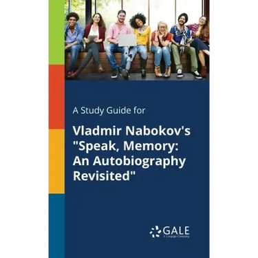 A Study Guide for Vladmir Nabokov's "Speak, Memory: An Autobiography Revisited"