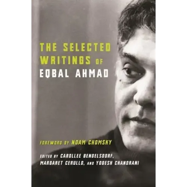 The Selected Writings of Eqbal Ahmad