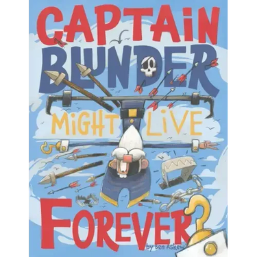 Captain Blunder Might Live Forever