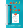 Make. A. Plan.: The Real World Guide to Kicking Ass AFTER Weight Loss Surgery