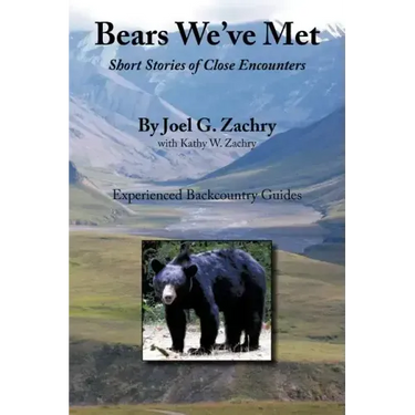 Bears We've Met: Short Stories of Close Encounters