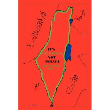 It's Palestine Not Israel
