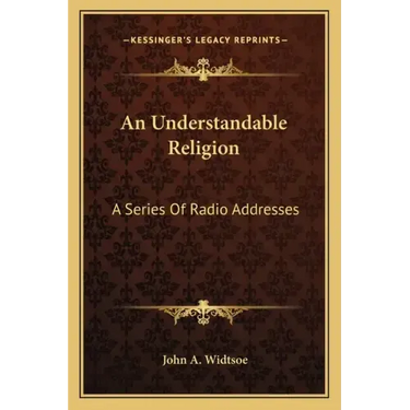 An Understandable Religion: A Series of Radio Addresses