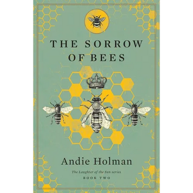 The Sorrow of Bees