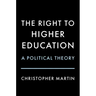 The Right to Higher Education: A Political Theory