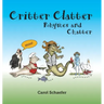 Critter Clatter: Rhymes and Chatter