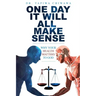 One Day It Will All Make Sense: Why Your Health Matters to God