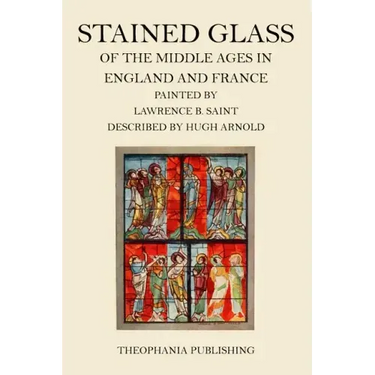 Stained Glass of the Middle Ages in England and France