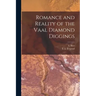 Romance and Reality of the Vaal Diamond Diggings