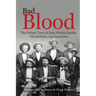 Bad Blood: The Violent Lives of John Wesley Hardin, His Brothers, and Associates