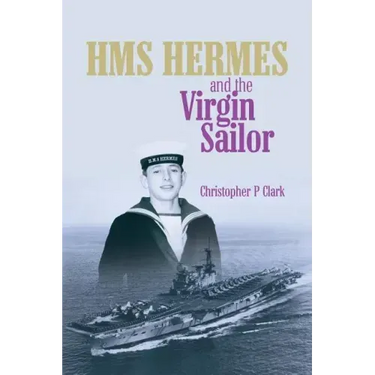 HMS HERMES and the Virgin Sailor
