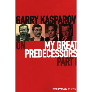 Garry Kasparov on My Great Predecessors, Part One