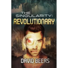 The Singularity: Revolutionary