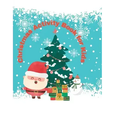Kid's Christmas Coloring and Activity Book: Christmas coloring page and activity book for Kids