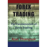 Forex Trading: The Fundamentals of Forex Trading
