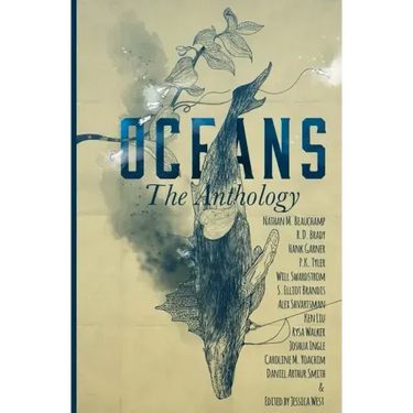 Oceans: The Anthology