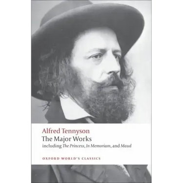 Alfred Tennyson: The Major Works