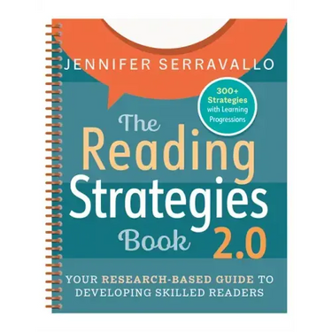 The Reading Strategies Book 2.0 (Spiral): Your Research-Based Guide to Developing Skilled Readers