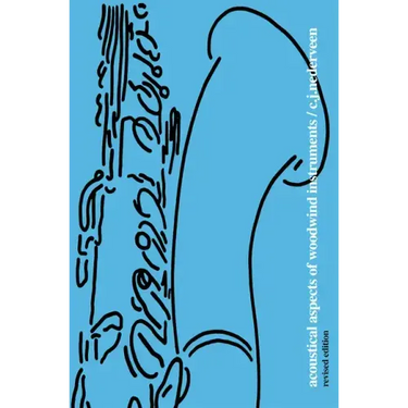 Acoustical Aspects of Woodwind Instruments, Revised Edition