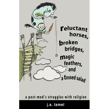 Reluctant Horses, Broken Bridges, Magic Feathers, and a Tossed Salad